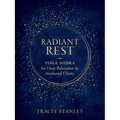 Radiant Rest: Yoga Nidra for Deep Relaxation and Awakened Clarity