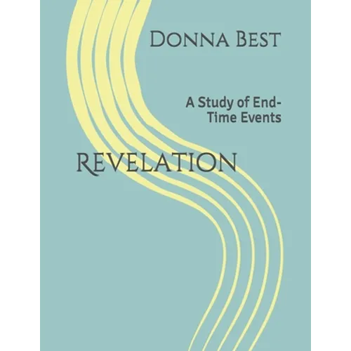 Revelation: A Study of End-Time Events
