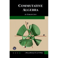 Commutative Algebra: An Introduction