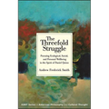 The Threefold Struggle: Pursuing Ecological, Social, and Personal Wellbeing in the Spirit of Daniel Quinn