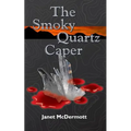 The Smoky Quartz Caper