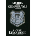 Stories From Glimmer Vale, Volume 1