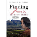 Finding Maria, The Secret Mother