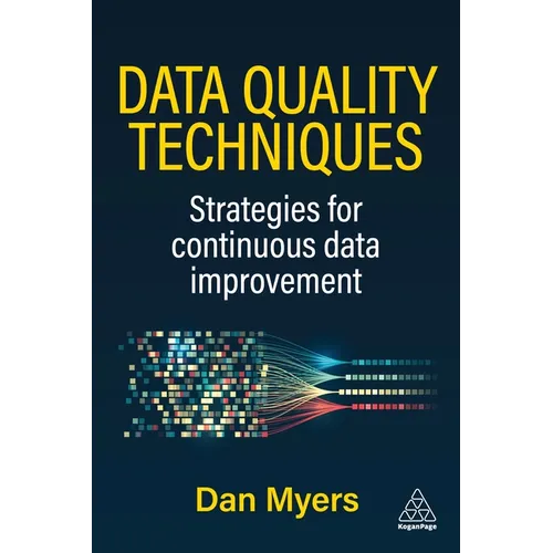 Data Quality Techniques: Strategies for Continuous Data Improvement