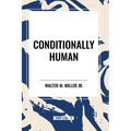 Conditionally Human