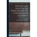 History and Root of the Principle of the Conservation of Energy