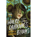 Where Darkness Blooms
