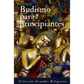 Budismo para principiantes: Introducción al budismo