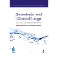 Groundwater and Climate Change: Multi-Level Law and Policy Perspectives