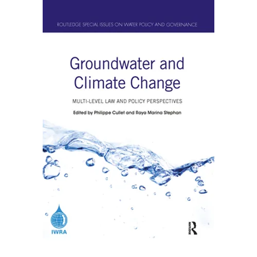 Groundwater and Climate Change: Multi-Level Law and Policy Perspectives