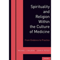 Spirituality and Religion Within the Culture of Medicine