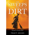 She Sweeps Her Dirt: Having A Grateful Heart