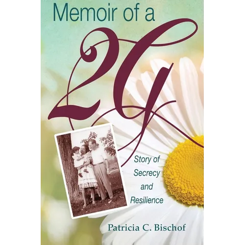 Memoir of a 2G: Story of Secrecy and Resilience