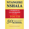 A Personal Leadership Guide for Youth: 50 Important Life Skills Never Taught in School