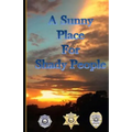 A Sunny Place For Shady People