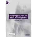 Collapsing Structures and Public Mismanagement