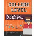 College Level Organic Chemistry