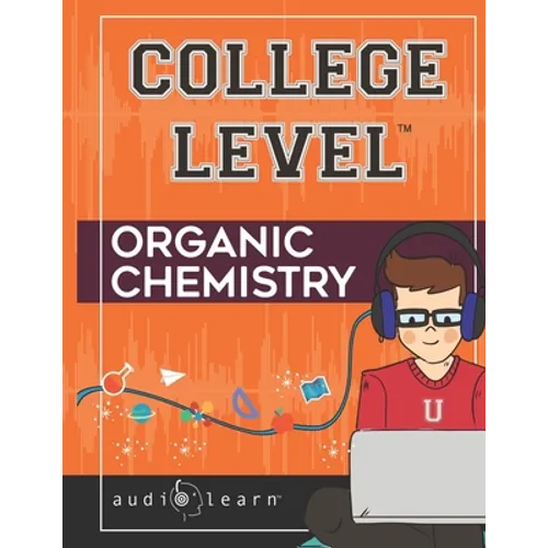 College Level Organic Chemistry