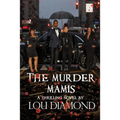 The Murder Mamis / Washington Heights: Washington heights