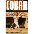 Cobra: A Life of Baseball and Brotherhood