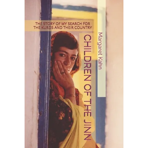 Children of the Jinn: The Story of My Search for the Kurds and Their Country