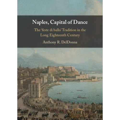 Naples, Capital of Dance