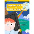 Toad on the Road: And, Zoom to the Moon