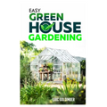 Easy Greenhouse Gardening: How To Do It Right And Avoid Common Mistakes