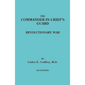 Commander-In-Chief's Guard. Revolutionary War