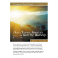 How Heaven Answers When We Worship Study Guide
