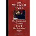 The Wizard Earl: The Gunpowder Treason & The School of Night