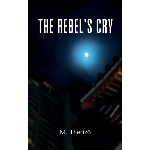 The Rebel's Cry
