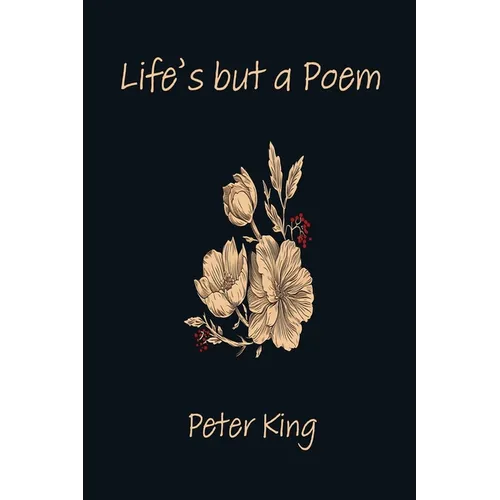 Life's but a Poem