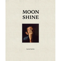 Moon Shine: Photographs of the Cumberland Plateau