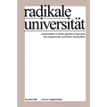 Radikale Universität: Universitäten in Zeiten Globaler Umbrüche. Die Angewandte Und Rektor Gerald Bast