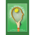 Tennis Is Mental Too