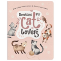 Devotions for Cat Lovers: Everyday Inspiration and Encouragement