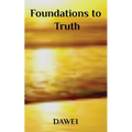 Foundations to Truth