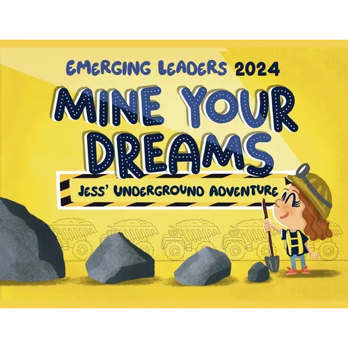 Mine Your Dreams: Jess' Underground Adventure