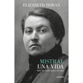 Mistral. Una Vida / Mistral. a Life