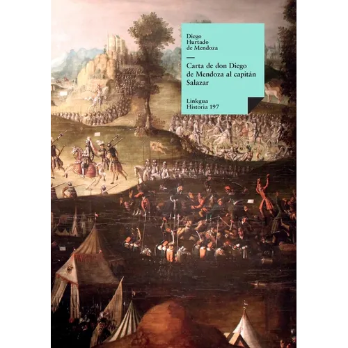 Carta de Don Diego de Mendoza al capitán Salazar