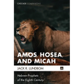 Amos, Hosea, and Micah