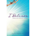 I Believe: I am a Seventh Day Adventist