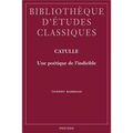 Catulle: Une Poetique de l'Indicible