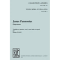 Janus Pannonius, Epigrammes: Traduites Et Annotees, Avec Texte Latin En Regard