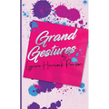 Grand Gestures: A funny heart-warming feel-good romance