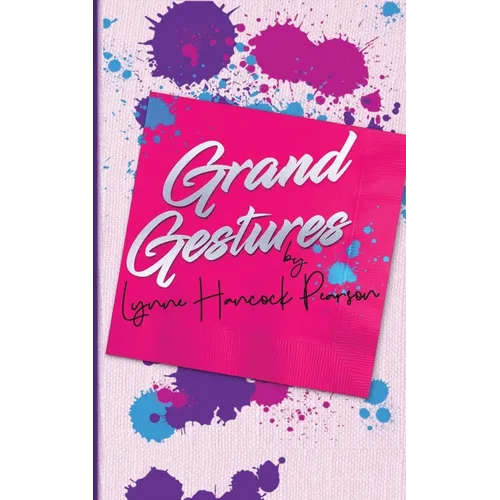 Grand Gestures: A funny heart-warming feel-good romance