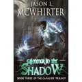 Glimmer in the Shadow