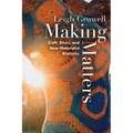 Making Matters: Craft, Ethics, and New Materialist Rhetorics