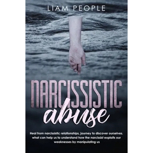 Narcissistic abuse: Heal from narcissistic relationships, journey to discover ourselves. what can help us to understand how the narcissist